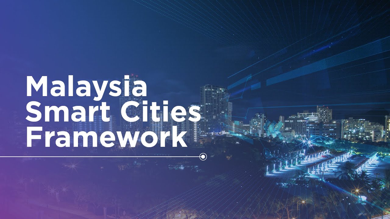 Malaysia Smart City Framework: Smart City in Urban Town Planning: Is It Coming Soon to Malaysia?